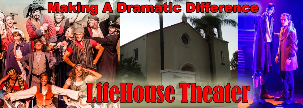 LifeHouse Theater: Making a Dramatic Difference